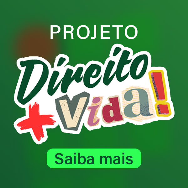 Projeto Direito +Vida